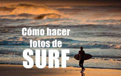 ¿Cómo hacer fotos de SURF?