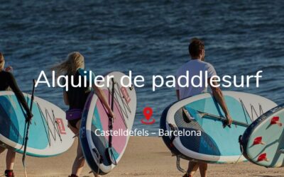 Alquiler paddlesurf SUP Castelldefels – Barcelona