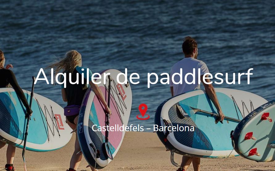 Alquiler paddlesurf SUP Castelldefels – Barcelona