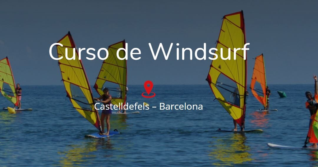 Curso de Windsurf en Castelldefels – Barcelona